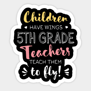 5th Grade Teacher Gifts - Beautiful Wings Quote Sticker